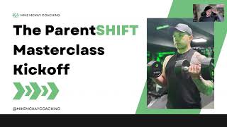 ParentSHIFT Masterclass Kick Off