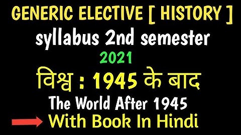 History Generic Elective Syllabus Generic Elective History syllabus 2nd semester