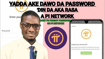 Yadda Ake Dawo Da Password Din Da Aka Rasa A Pi Network || How To Forgot Password On Pi Network