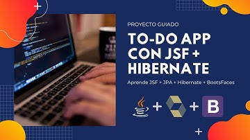 Aplicación de Tareas: JSF + Hibernate + BootsFaces