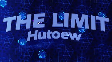 [4K] THE LIMIT by realhutoew | Geometry Dash 2.113