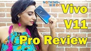 ?? Vivo V11 Pro Hands on review India features, specs, camera test and price in india