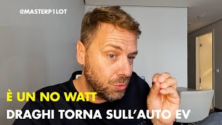 Mario Draghi si scopre NO WATT... ⚠️ | Il 2035 dell'auto ha presupposti "non più validi" 🙈