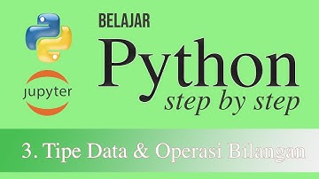Belajar Python: 3. Tipe Data & Operasi Bilangan