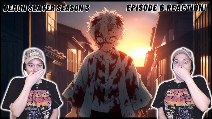 BACK TO BACK BANGERS Demon Slayer Season 3 Ep 6 REACTION 