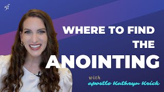 What Is The Anointing & Where Do You Find It?