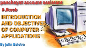INTRODUCTION AND OBJECTIVES OF COMPUTER  !! #jkssb finance account assistant