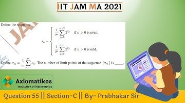Question 55 | IIT JAM 2021| Section-C | Mathematics | By Prabhakar Sir