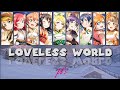 μ&#39;s - LOVELESS WORLD || [ Color Coded {Kan/Rom/Eng} ]