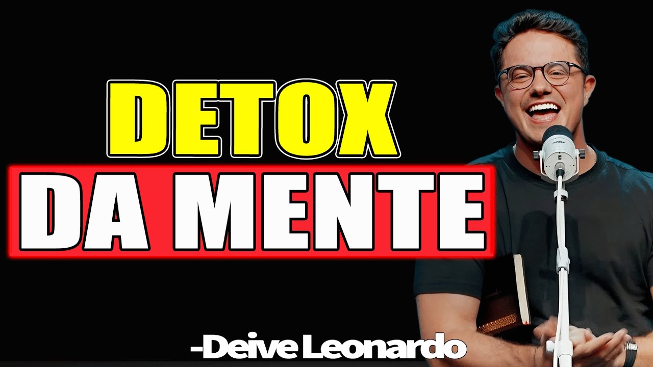 Detox da Mente - Deive Leonardo 2025
