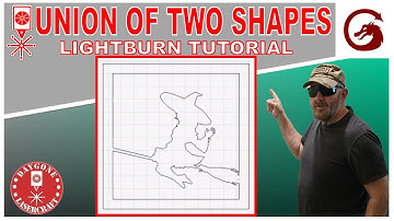 Union of Two Shapes | Lightburn Tutorial #6