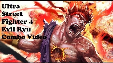 Ultra Street Fighter 4 - Evil Ryu Combo Video!