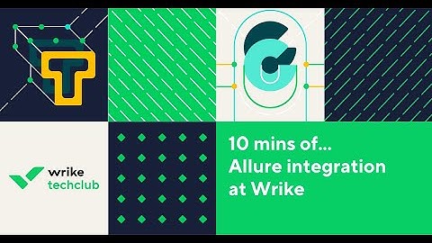 Allure Integration at Wrike