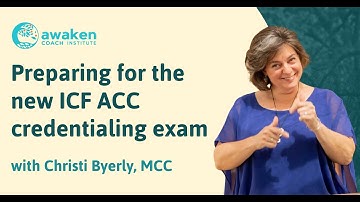 How to prepare for the new ICF Credentialing Exam - November 2024 edition