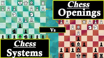 Chess Systems vs. Chess Openings || Which Should You Learn? || Chess Tips and Tricks