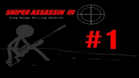 Sniper Asssassin Series: Sniper Assassin 3 with Deathstranger part 1