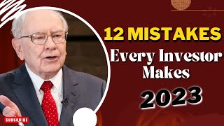 Warren Buffett: 12 Mistakes Every Investor Makes | Explains the 12 Mistakes Every Investor Makes