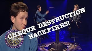 Cheque Destruction Brag Backfires! | Who Wants To Be A Millionaire?