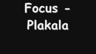 Focus - Plakala chords