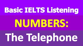 Basic IELTS Listening | Numbers | The Telephone