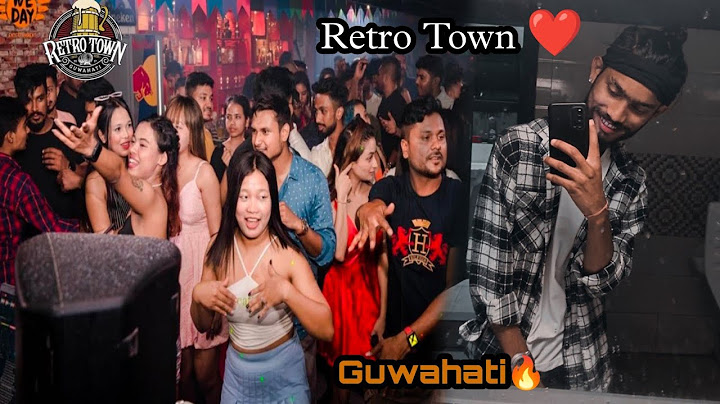 Night Life in Guwahati ❤️ | Retro Town 🔥