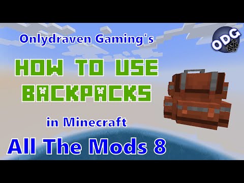 Minecraft - All The Mods 8 - How to Make and Use Sophisticated Backpacks and Upgrades thumbnail