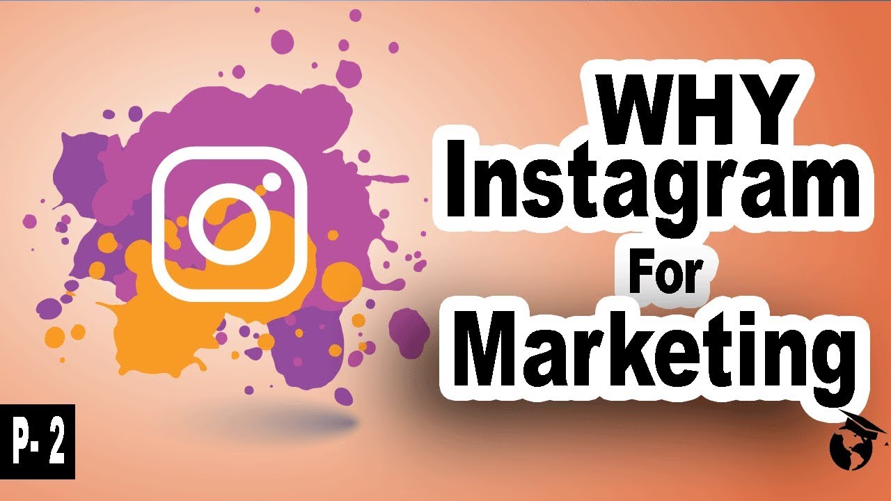 Instagram Marketing Bangla Tutorial | Why we use instagram for ...