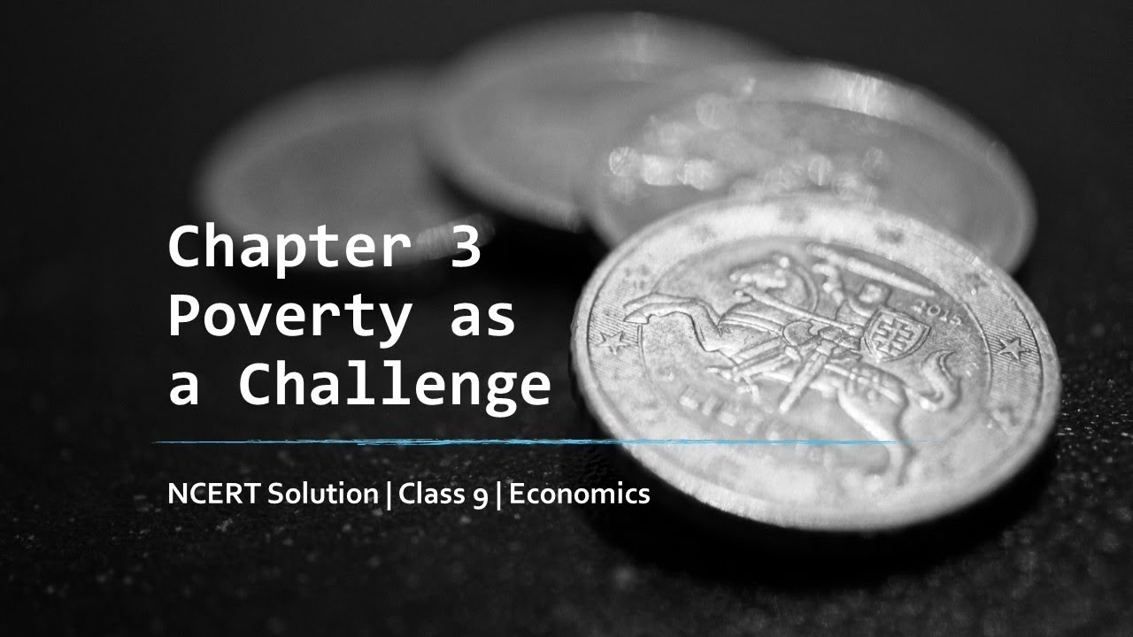 9th Class Economics NCERT Solutions Chapter 3 Poverty As A Challenge 9th-class-economics-ncert-solutions-chapter-3-poverty-as-a-challenge