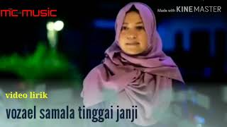 Vozael samala tinggai janji lirik