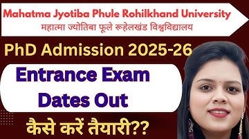 MJPRU PhD Entrance Exam 2025-26 | Dates Out | Official Update|Phd Admission 