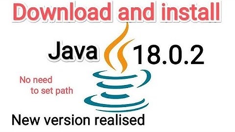 How to Install Java 18.0.2 on Windows 10/11 - JAVA_HOME and JDK 18.0.2 Installation