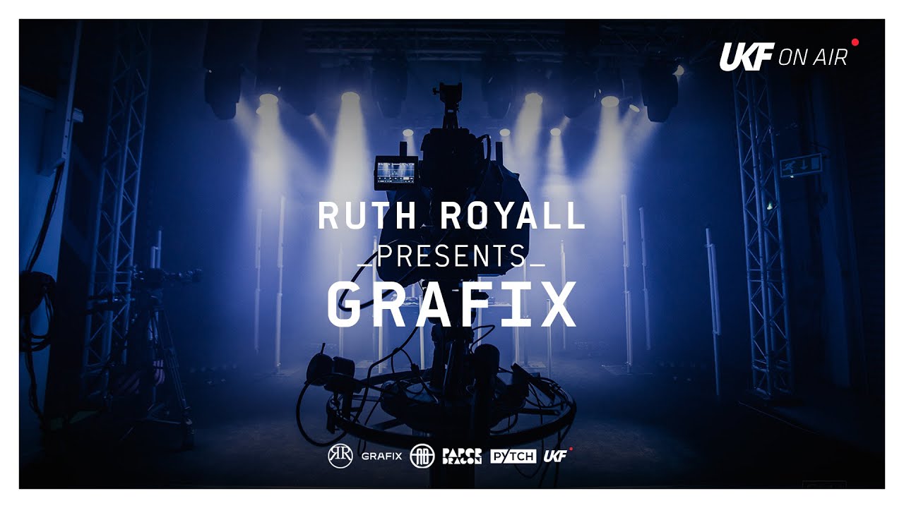 Ruth Royall & UKF On Air Presents: Grafix (DJ Set)