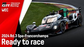 2024 WEC Spa: Ready to race