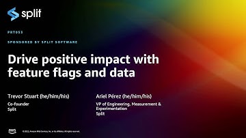 AWS re:Invent 2022 - Drive positive impact with feature flags and data (PRT053)