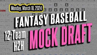 MOCK DRAFT: Fantasy Baseball, 12-Team, Head-to-Head, Yahoo Standard Settings