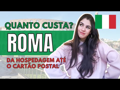 Video ???? QUANTO CUSTA VIAJAR PARA ROMA? - TODOS os valores e... - youtube