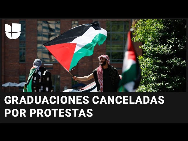 Estas universidades han cancelado sus ceremonias principales de graduación por las protestas