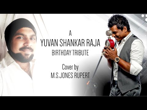 PYAAR PREMA KAADHAL | A YUVAN SHANKAR RAJA BIRTHDAY TRIBUTE | M S JONES RUPERT