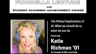 Katie Richman '01: "The Ethical Implications of AI: What we can do vs. what we should do."