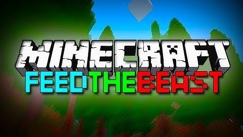 Feed The Beast Intro