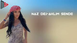 Naz Dej - Aklım Sende  Resimi