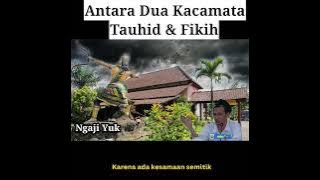 Gus Baha - Dua Kacamata Tauhid dan Fikih