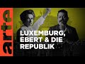 Im kampf um die republik  rosa luxemburg vs friedrich ebert  duelle  arte