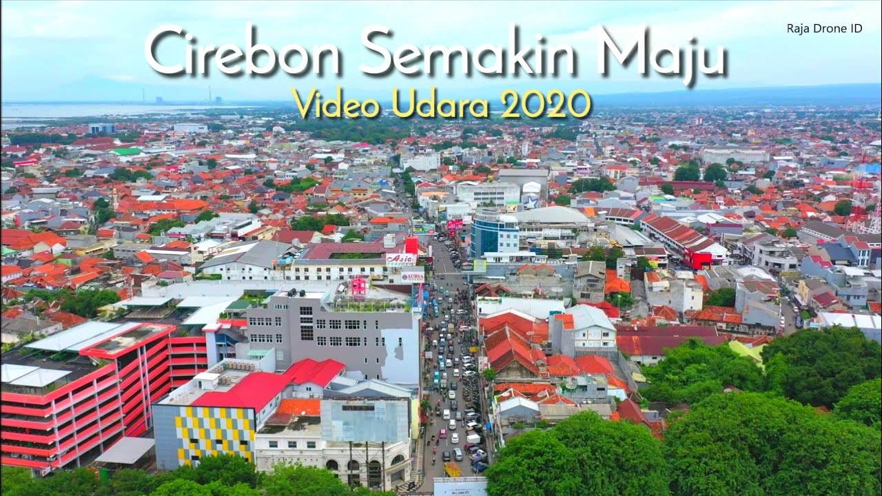 Cirebon Drone, Melihat dari Udara Suasana Kota Cirebon Jawa Barat