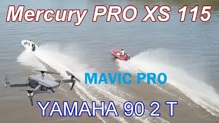 Mercury 115 Pro XS Yamaha 90 2 T Racing Drone