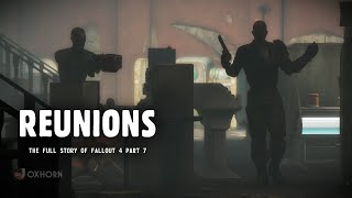 Мульт Reunions The Full Story of Fallout 4 Part 7