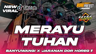 DJ MERAYU TUHAN - Dj Chek Sound Horeg | Banyuwangi Style • Sakera • Jaranan Dor