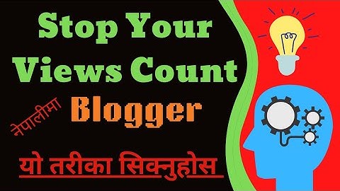 How to disable own page views count on blogger| Setting for stop own views count in Nepali|