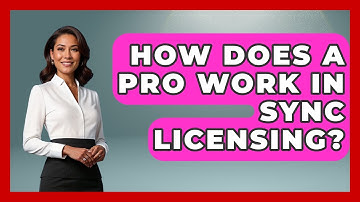 How Does A PRO Work In Sync Licensing? - Music Producer Mastery
