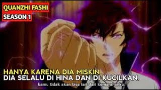 Quanzhi Fashi Season 1 Full / Alur cerita